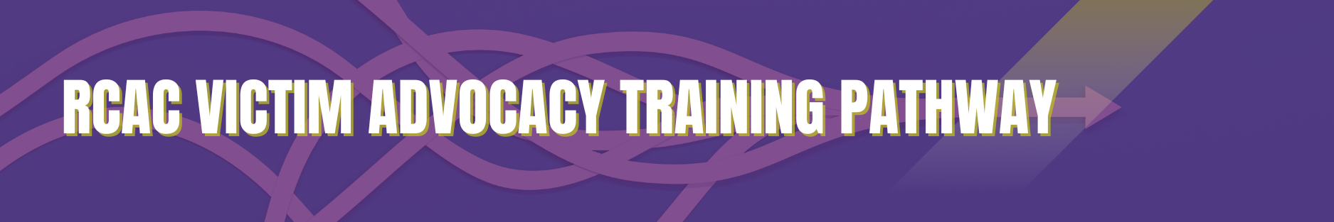 RCAC Victim Advocacy Training Pathway banner